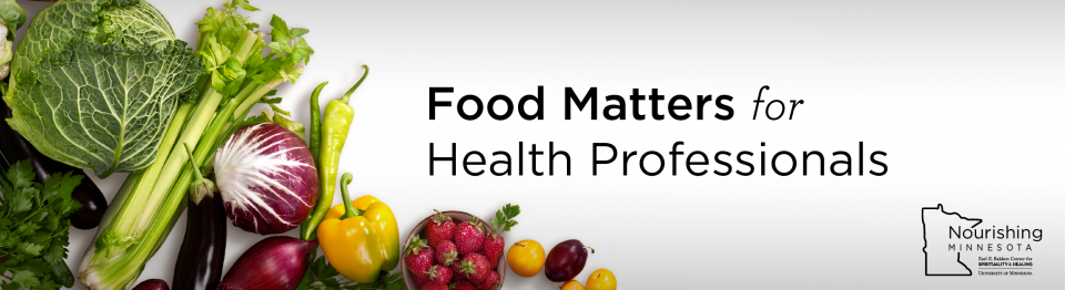 Food Matters for Health Professionals: Continuing Education Course